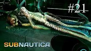 Subnautica ➤ ПРОХОЖДЕНИЕ #21 ➤ Главный комплекс