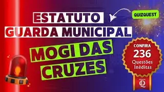 Concurso Guarda Municipal Mogi das Cruzes - SP| Estatuto da Guarda Municipal Mogi das Cruzes - Quiz