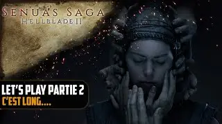 [Hellblade 2]Let's play partie 2 / c'est LONG !!