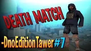 -DnoEditionTawer #7