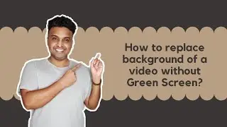 How To Change Video Background WITHOUT Green Screen | Easy & Simple Steps | Using KineMaster