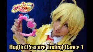 HUGっと！プリキュア ~ Hugtto Precure! ~ Ending Theme 1 ~ Cosplay Dance