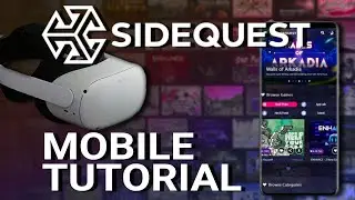 SideQuest Mobile Tutorial - How to Sideload VR apps on your Quest 2