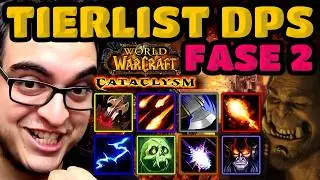 WOW CATA 💯 TIERLIST DPS FASE 2 💯 EL VERDADERO RANKING DE LAS MEJORES CLASES | LA TABERNA DEL ENANO
