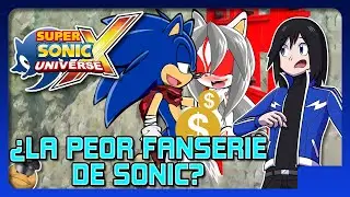 Super Sonic X Universe and Jorosahe (The disturbing aspects of the Sonic fandom)