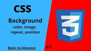 CSS #1 || BackGround - color, image, repeat, position in CSS || 
