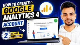 How to Create Google Analytics 4 Account in Just Minutes