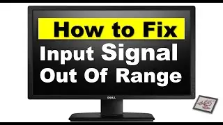 How to fix  input signal out of  range change setting to 1280 X 1024 | Problem Solved