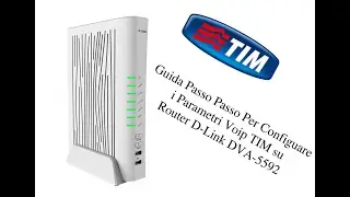 D-Link DVA 5592 - Configurazione VoIP TIM - Guida Passo Passo