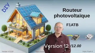 Présentation et paramétrage de la version V12 du routeur Photovoltaïque F1ATB -