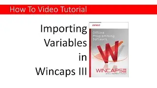 Wincaps III How To: Importing Variable Data