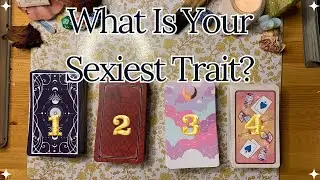 What is Your Sexiest Trait? Collab w/ @spiritualbeasttarot  ❤️‍🔥 Pick A Card 💋