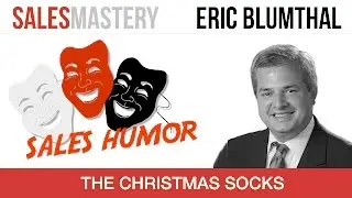 The Christmas Socks - Sales Humor with Eric Blumthal