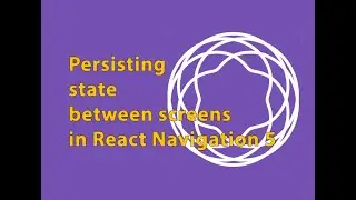 Persisting state between screens in React Native the right way!