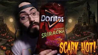 SCREAMIN SRIRACHA DORITOS!