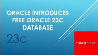 Oracle introduces free Oracle 23c database