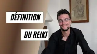 Le Reiki c'est quoi ? Définition du Reiki