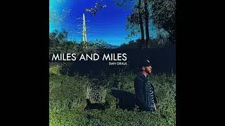 Dan Graul - Miles And Miles (Official Visualizer Video)