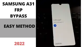 SAMSUNG A31 FRP BYPASS / GOOGLE ACCOUNT REMOVE