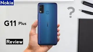 Nokia G11 Plus Review Pros And Cons