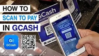 GCASH APP | How to SCAN TO PAY USING GCASH APP | Step by Step