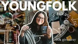 YoungFolk Knits: Summer Knitting Vlog | 30k episode & G I V E A W A Y