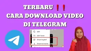 Cara Download Video di Telegram Terbaru/ cara menyimpan video telegram ke galeri