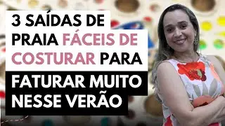 3 saídas de praia fáceis de costurar para faturar muito nesse verão