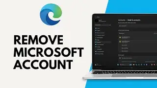 How to Remove Microsoft Account From Edge