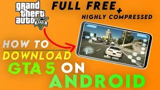 how to Download Gta v on android phone for Free || Techiepak || Gta 5 || Gta 5 on android || android