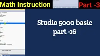 Studio 5000 basic PLC Programming || Math Instruction || What is math instruction || Part 3