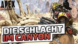 Die Schlacht im Canyon - ♠ Apex Legends 