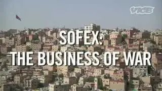 The Business of War SOFEX