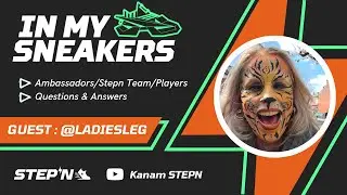 IN MY SNEAKERS - LADIESLEG [STEPN AMBASSADOR]
