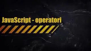 10. JavaScript - operatori