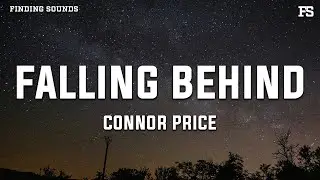 Connor Price - Falling Behind (Lyrics)