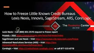 How to Freeze Little Known Credit Bureaus (Lexis Nexis, Innovis, SageStream, ARS, CoreLogic)