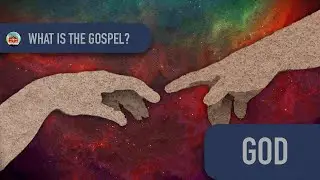 The Gospel from the Ground: God