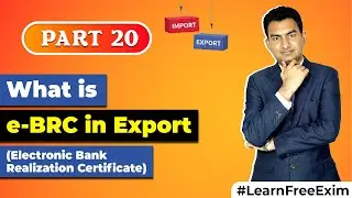 What is e-BRC (Electronic Bank Realization Certificate) in Export? | Importance Of E- BRC in Export
