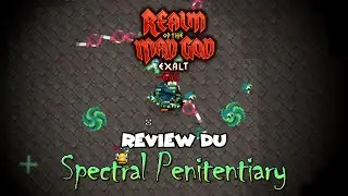 RotMG : J'ai testé le Spectral Penitentiary