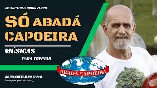 Músicas de Capoeira para Treinar - Melhores da Abadá Capoeira