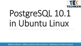 How to Install PostgreSQL 10 on Ubuntu Linux