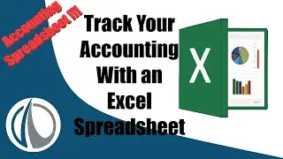 Accounting Excel Spreadsheet - Track your Accounting with Excel - Cash Basis Tutorial