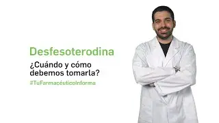 Desfesoterodina ¿Cuándo y cómo debemos tomarla? - Tu Farmacéutico Informa