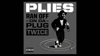 Plies - Ritz Carlton / Ran Off On Da Plug Twice (Dirty Sprite)