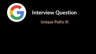 Unique Path III | Amazon Interview Question | Dynamic Programming | LeetCode 980 | C++