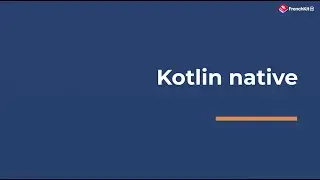 FrenchKit 2020 - Kotlin native