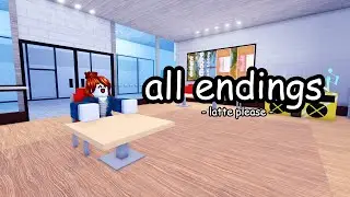 latte please | ALL endings