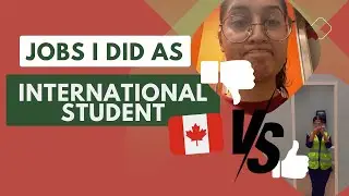 Jobs I did as an International student 🇨🇦 My learnings and mistakes