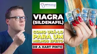 Como e quando tomar Viagra (Sildenafil) | O que os pacientes precisam saber